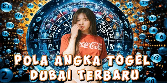 Pola Angka Togel Dubai Terbaru