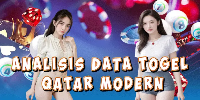 Analisis Data Togel Qatar Modern